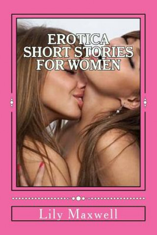 Kniha Erotica Short Stories for Women Lily Maxwell