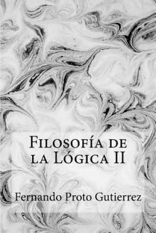 Carte Filosofía de la Lógica II: Crítica de la razón fenomenológica Fernando Proto Gutierrez