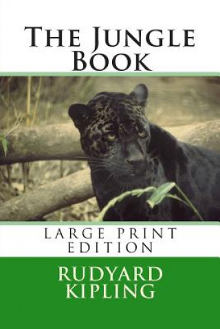 Carte The Jungle Book - Large Print Edition Rudyard Kipling