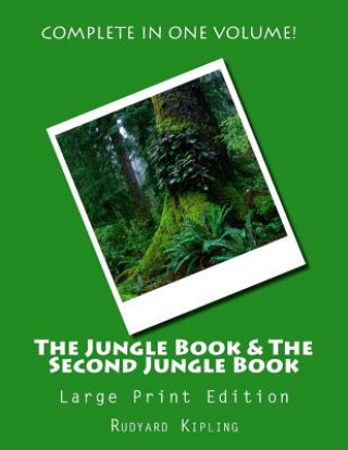Könyv The Jungle Book & The Second Jungle Book - Large Print Edition: Complete in One Volume Rudyard Kipling