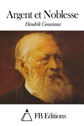 Livre Argent et Noblesse Hendrik Conscience