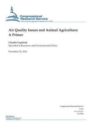 Knjiga Air Quality Issues and Animal Agriculture: A Primer Congressional Research Service