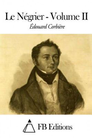 Kniha Le Négrier - Volume II Edouard Corbiere