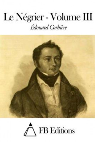 Kniha Le Négrier - Volume III Edouard Corbiere