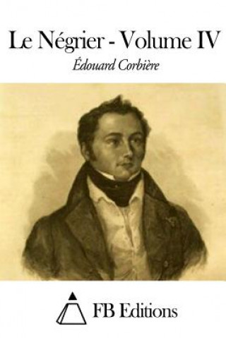 Kniha Le Négrier - Volume IV Edouard Corbiere
