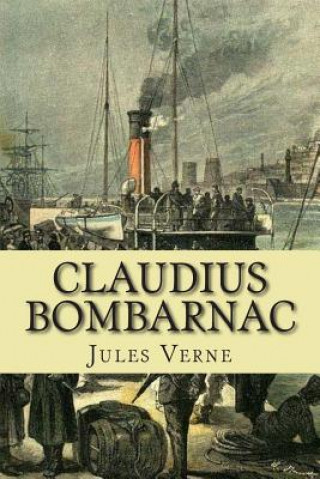 Könyv Claudius Bombarnac M Jules Verne