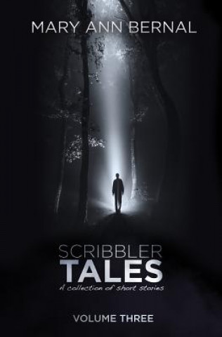 Boek Scribbler Tales (Volume Three) Mary Ann Bernal