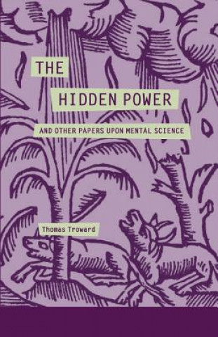 Book The Hidden Power and Other Papers Upon Mental Science Thomas Troward