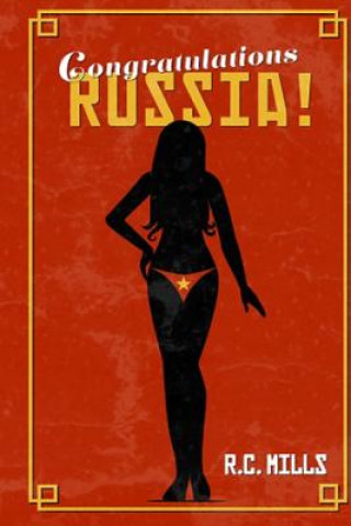 Kniha Congratulations Russia! R C Mills