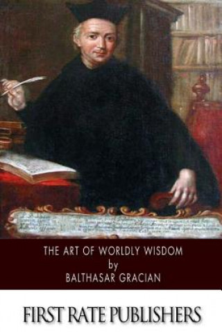 Kniha The Art of Worldly Wisdom Balthasar Gracian