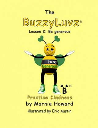 Książka BuzzyLuvz: Practice Kindness: Lesson 2: Be generous Marnie Howard