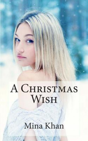 Buch A Christmas Wish: A Djinn World Novella Mina Khan