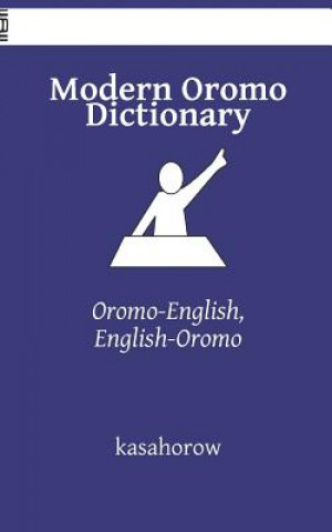 Könyv Modern Oromo Dictionary Oromo Kasahorow