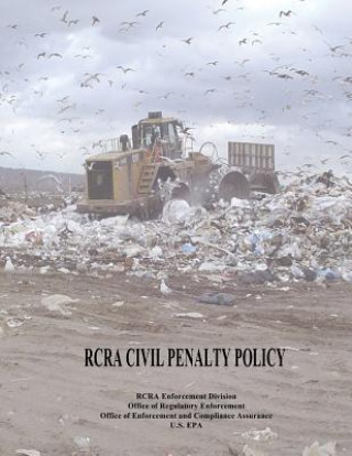 Kniha RCRA Civil Penalty Policy U S Environmental Protection Agency