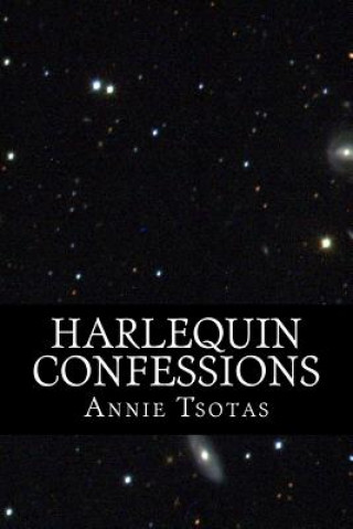 Kniha Harlequin Confessions Annie Tsotas