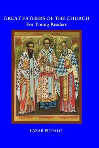 Książka Great Fathers of the Church: For Young Readers Lazar Puhalo