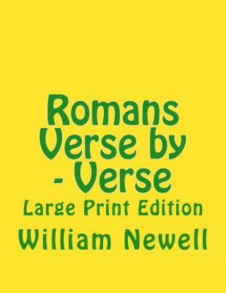 Book Romans Verse by - Verse: Large Print Edition William R Newell