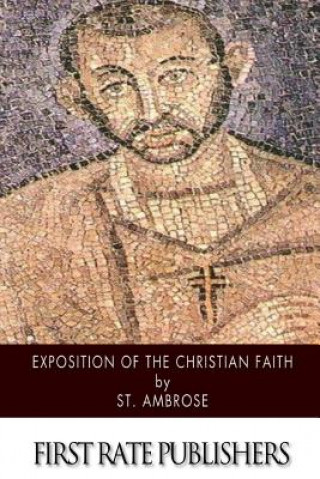 Könyv Exposition of the Christian Faith St Ambrose