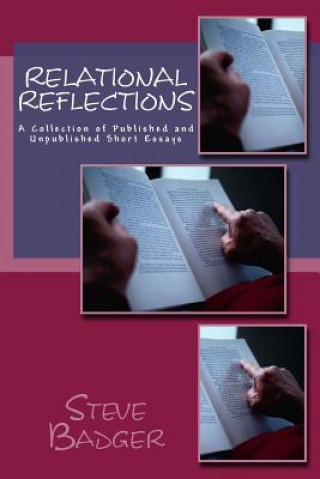 Kniha Relational Reflections: A Collection of Published and Unpublished Short Essays Steve Badger