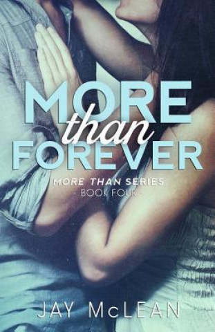 Carte More Than Forever (2015) Jay McLean