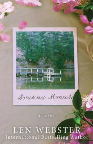Boek Sometimes Moments Len Webster