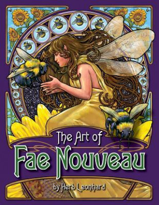 Kniha The Art of Fae Nouveau Herb Leonhard