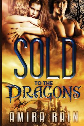 Book Sold To The Dragons Amira Rain