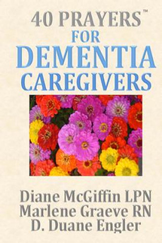 Carte 40 Prayers for Dementia Caregivers Diane McGiffin Lpn