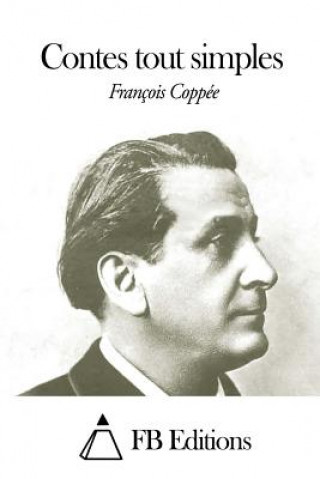 Kniha Contes tout simples Francois Coppee