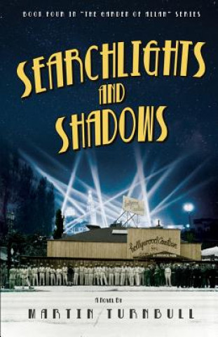 Carte Searchlights and Shadows: A Novel of Golden-Era Hollywood Martin Turnbull