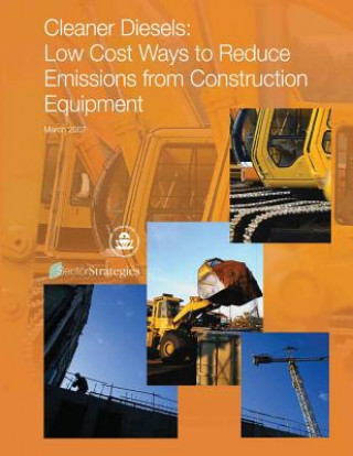 Carte Cleaner Diesels: Low Cost Ways to Reduce Emissions from Construction Equipment U S Environmental Protection Agency