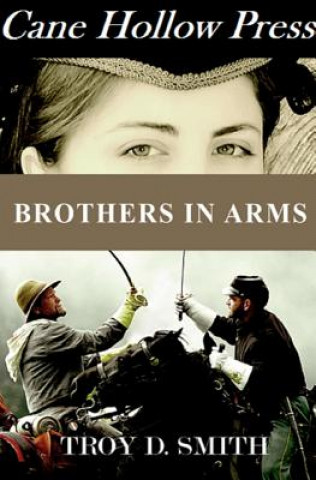 Libro Brothers in Arms Troy D Smith