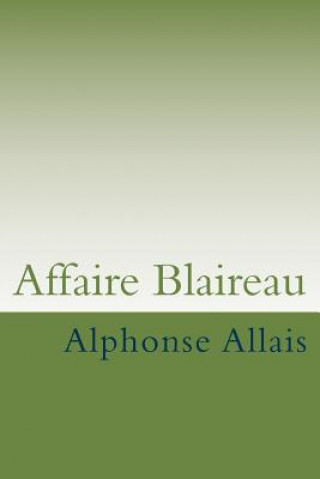 Könyv Affaire Blaireau M Alphonse Allais