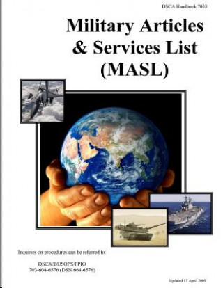 Könyv Military Articles & Services List (MASL): DSCA Handbook 7003 U S Department of Defense