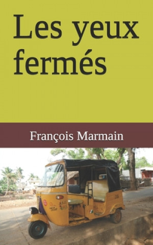 Kniha Les yeux fermés M Francois Marmain