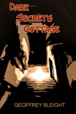 Knjiga Dark Secrets Cottage Geoffrey Sleight