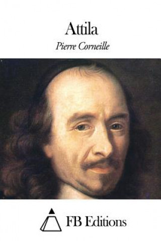 Kniha Attila Pierre Corneille