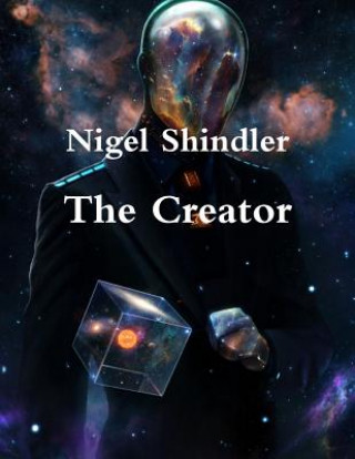 Buch The Creator Nigel Shindler Phd