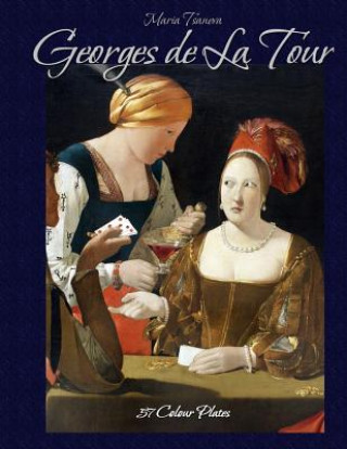Kniha Georges de La Tour: 57 Colour Plates Maria Tsaneva