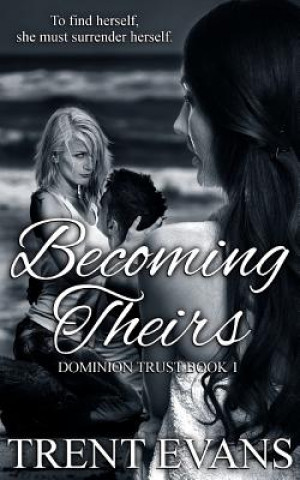 Book Becoming Theirs Trent Evans