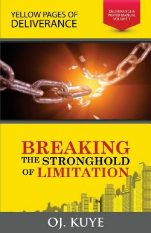 Kniha Breaking The Strongholds of Limitation Oj Kuye