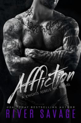 Könyv Affliction: Knights Rebels MC River Savage