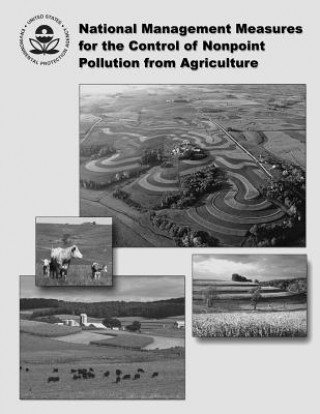 Książka National Management Measures for the Control of Nonpoint Pollution from Agriculture U S Environmental Protection Agency