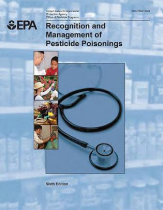 Книга Recognition and Management of Pesticide Poisonings U S Environmental Protection Agency