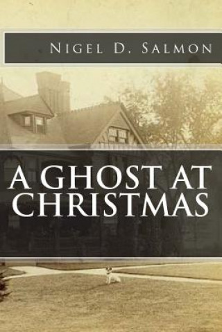 Книга A Ghost at Christmas Nigel Salmon