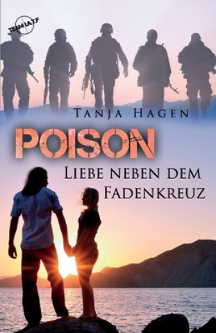 Книга Poison Liebe neben dem Fadenkreuz Tanja Hagen