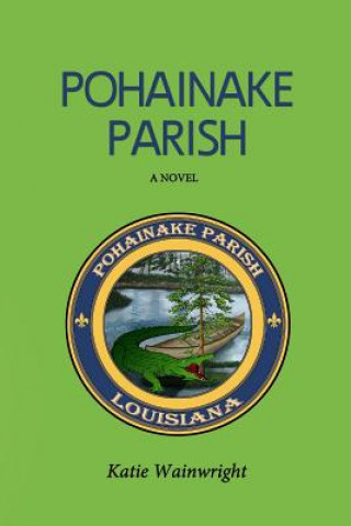 Книга Pohainake Parish Katie Wainwright