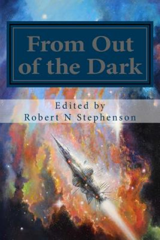 Könyv From Out of the Dark Ed Robert N Stephenson
