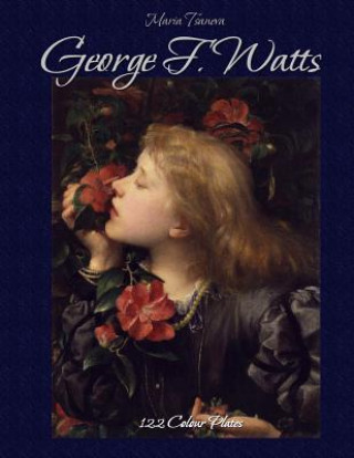 Kniha George F. Watts: 122 Colour Plates Maria Tsaneva
