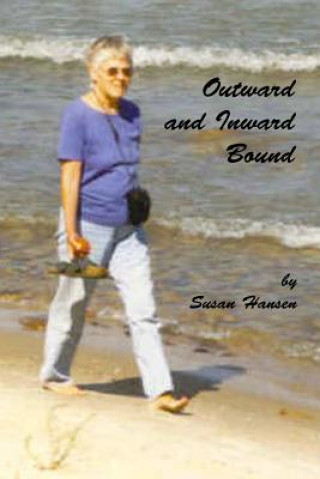 Kniha Outward and Inward Bound Susan E Hansen